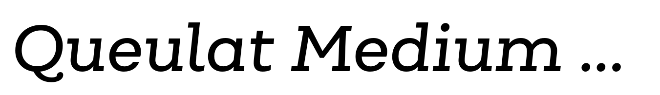 Queulat Medium Italic